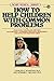 How to Help Children with Common Problems (Mosby Medical Library)