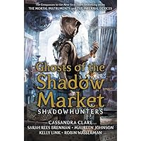 Ghosts of the Shadow Market