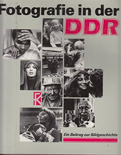 Fotografie in der DDR Ein Beitrag zur Bildgeschichte