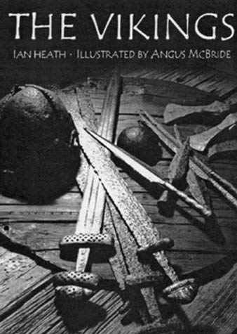 The Vikings (Trade Editions): Heath, Ian, Angus McBride: 9781855329430 ...