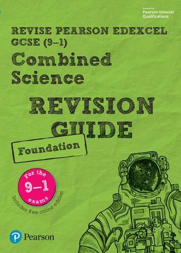 Pearson REVISE Edexcel GCSE (9-1) Combined Science Foundation Revision Guide: for home learning, 2022 and 2023 assessments and exams