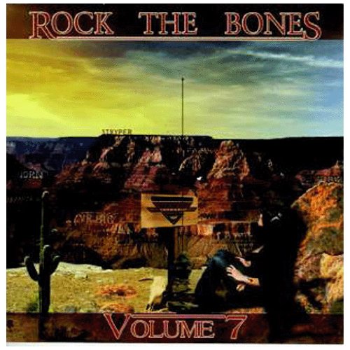 Vol. 7-Rock the Bones