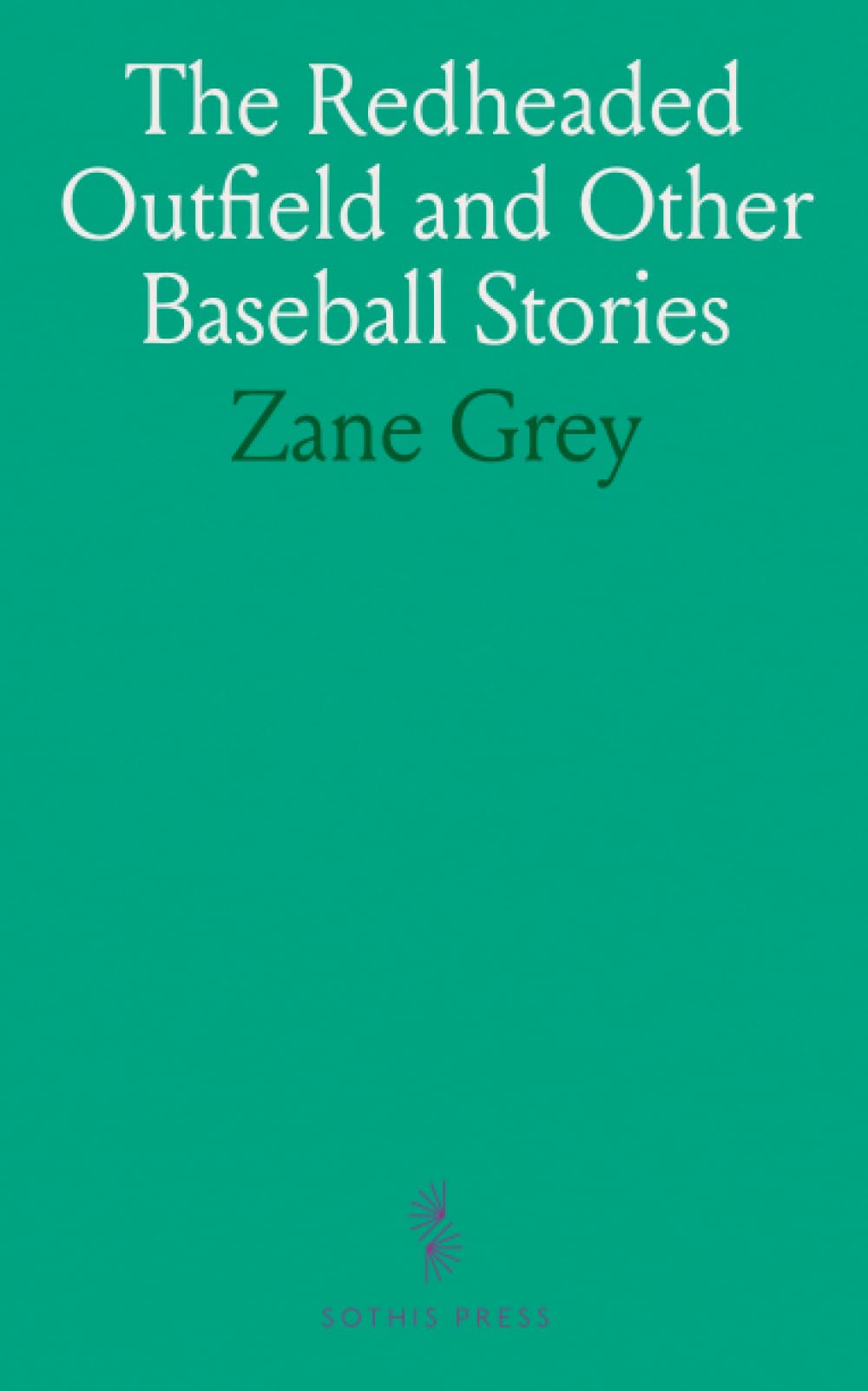 The Redheaded Outfield and Other Baseball Stories