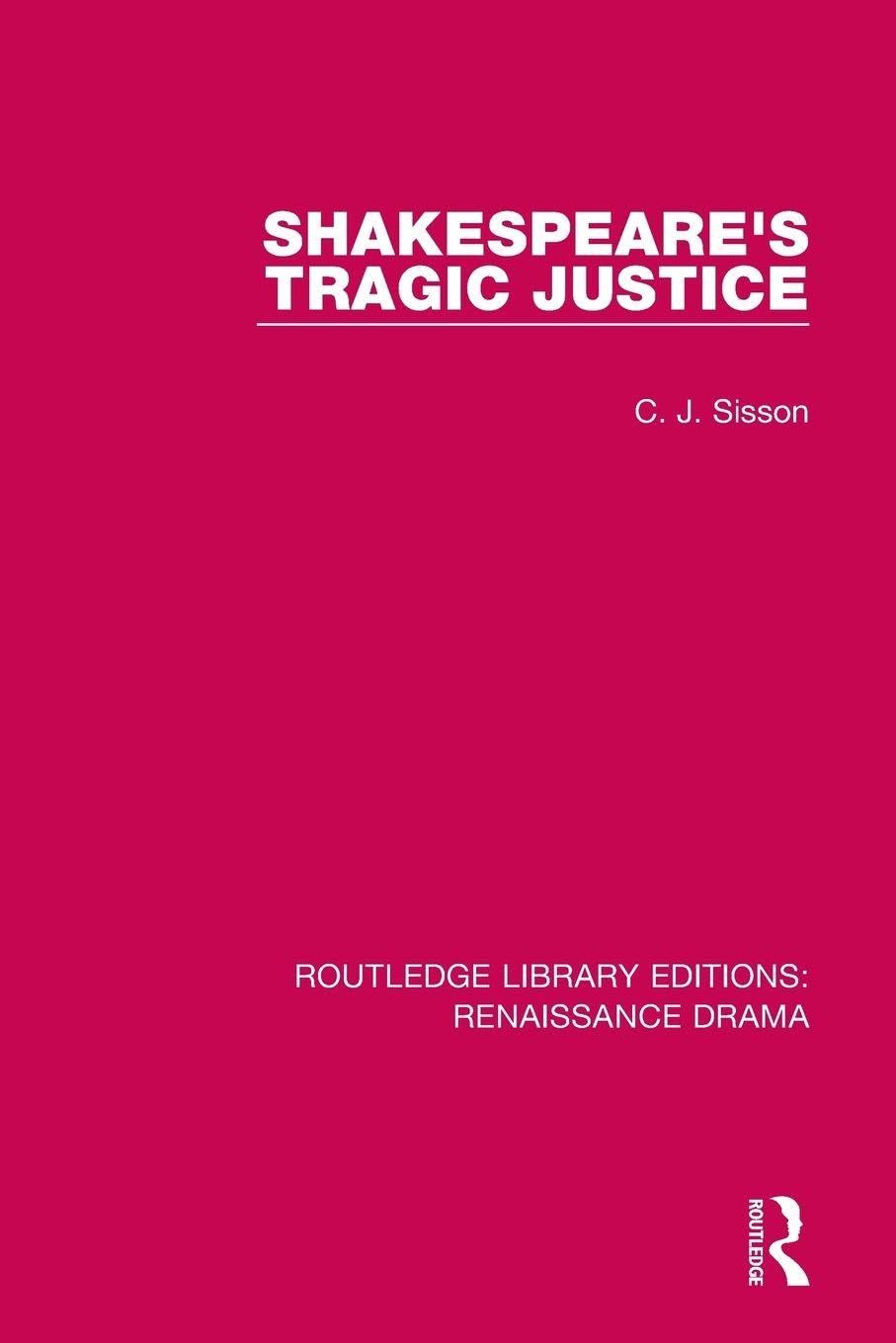 Shakespeare's Tragic Justice Livre de Poche sur la Tragédie Shakespearienne