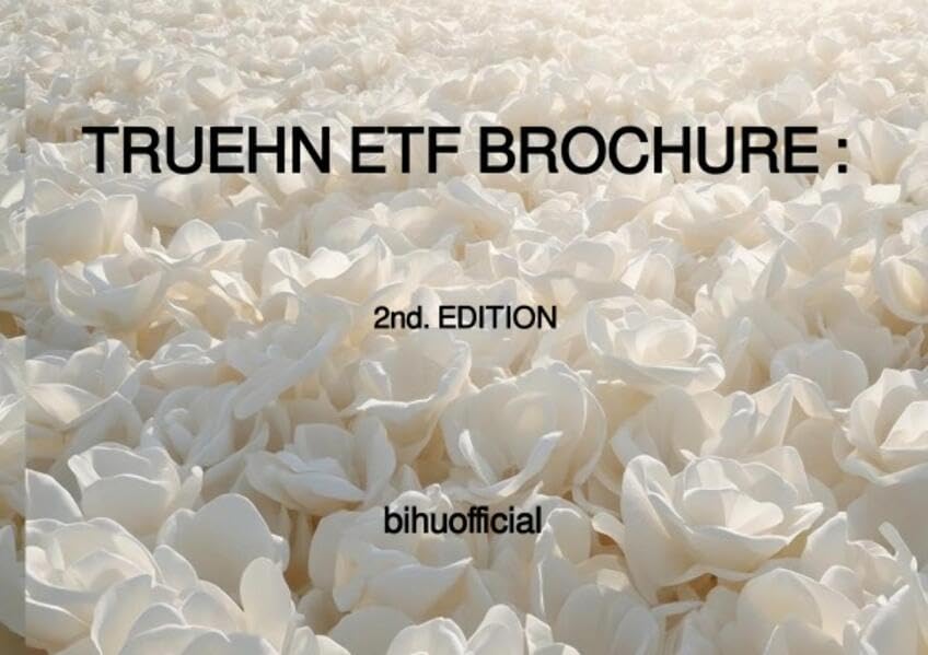 TRUEHN ETF BROCHURE : 2nd. EDITION: THE TRUEHN EXPRESS-TRUE-HUMAN-NATURE-FULLY (ETF) FUNDS
