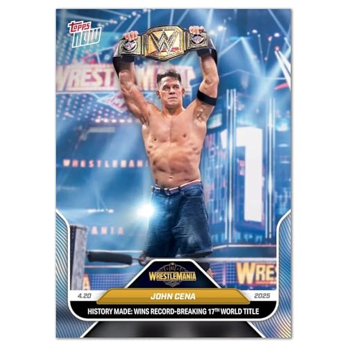 2025 TOPPS NOW JOHN CENA WRESTLEMAINA RECORD 17TH TITLE WIN