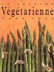 La Cuisine végétarienne pour tous