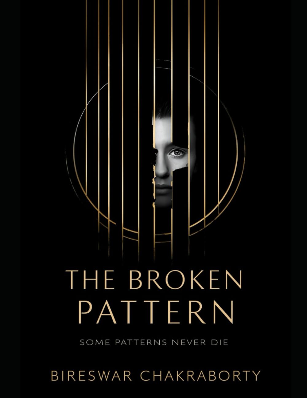 THE BROKEN PATTERN : Some Patterns Never Die: A gripping psychological crime thriller of memory, trauma, and truth (THE ECHO MIND FILES)