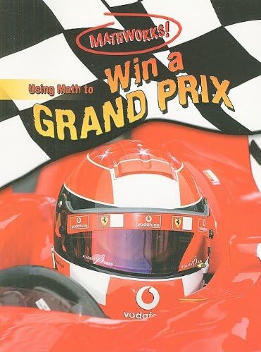 Using Math to Win a Grand Prix (Mathworks!)