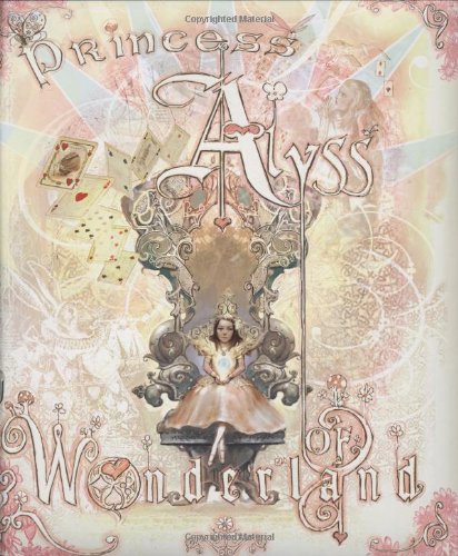 Princess Alyss of Wonderland Princess Alyss of Wonderland
