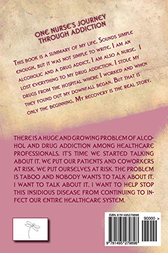 An Unlikely Addict: One nurse's journey through addiction - Thumbnail 3