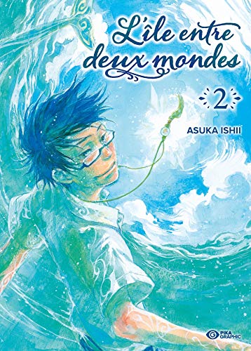 L'île entre deux mondes — Tome 2