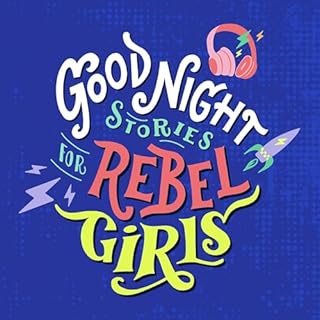 Good Night Stories for Rebel Girls cover art