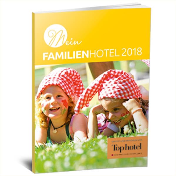 Mein Familienhotel 2018  geprüft und empfohlen von Top hotel