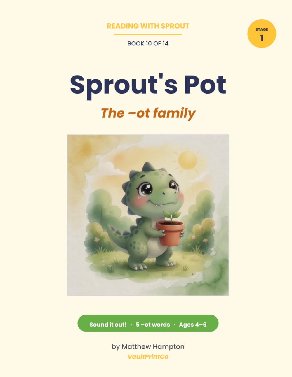 Sprout's Pot: An -ot Word Family Phonics Reader (Reading with Sprout)