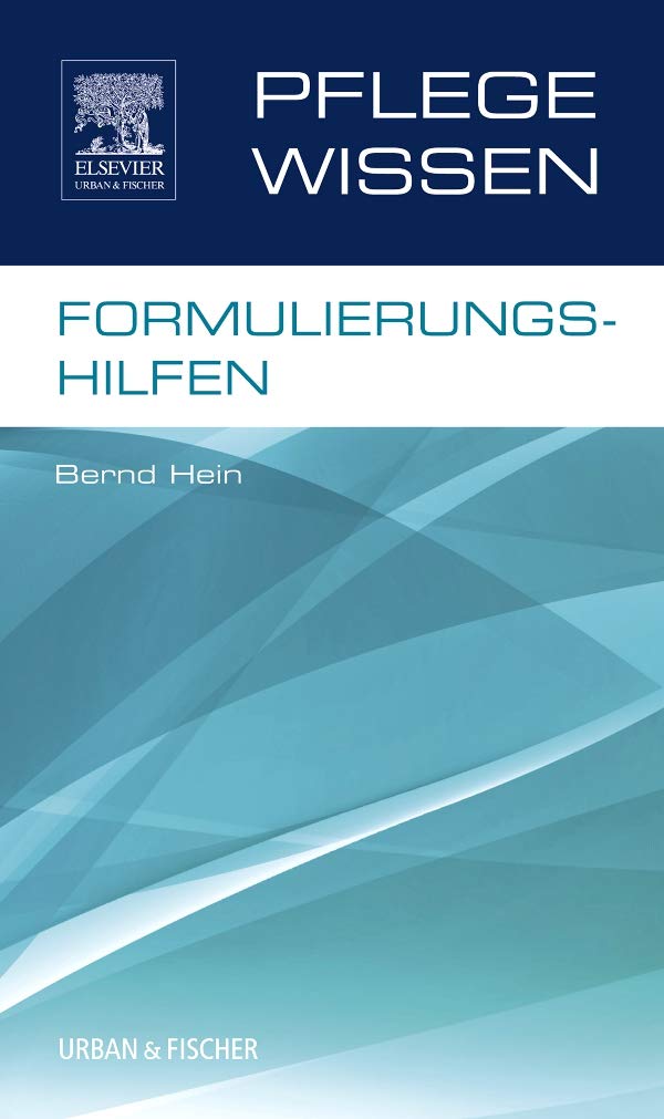 Urban & Fischer Verlag/Elsevier Gmbh Pflegewissen, Formulierungshilfen
