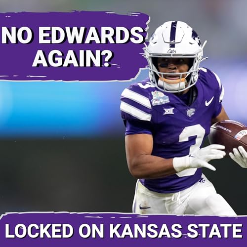 Page de couverture de NO Dylan Edwards, NO PROBLEM? Why Kansas State’s Offense Has to Reinvent Itself NOW