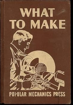 Hardcover What To Make and How To Make It 1945 Book
