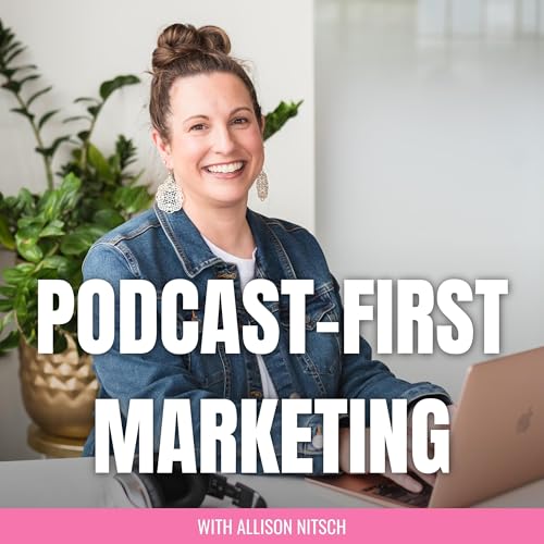 Couverture de Podcast-First Marketing | Real talk about podcasting, launching a podcast, and growing a business you actually 