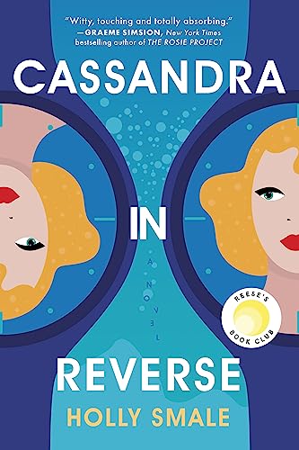 Cassandra in Reverse: A Reese's Book Club Pick 0778307875 Book Cover
