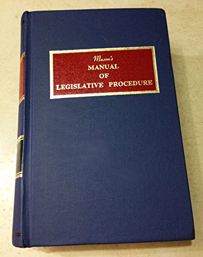 Mason's Manual of Legislative Procedure