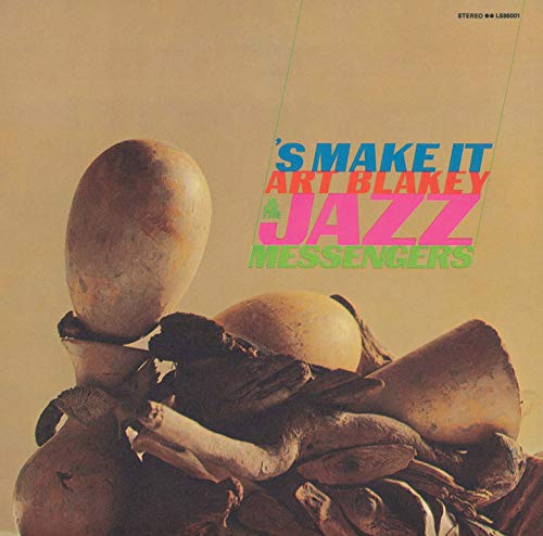 ART BLAKEY & THE JAZZ MESSENGERS - 'S Make It - Disque CD