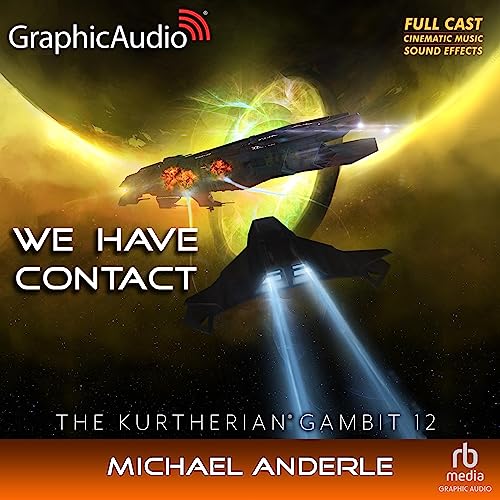 We Have Contact (Dramatized Adaptation) by Michael Anderle episode artwork