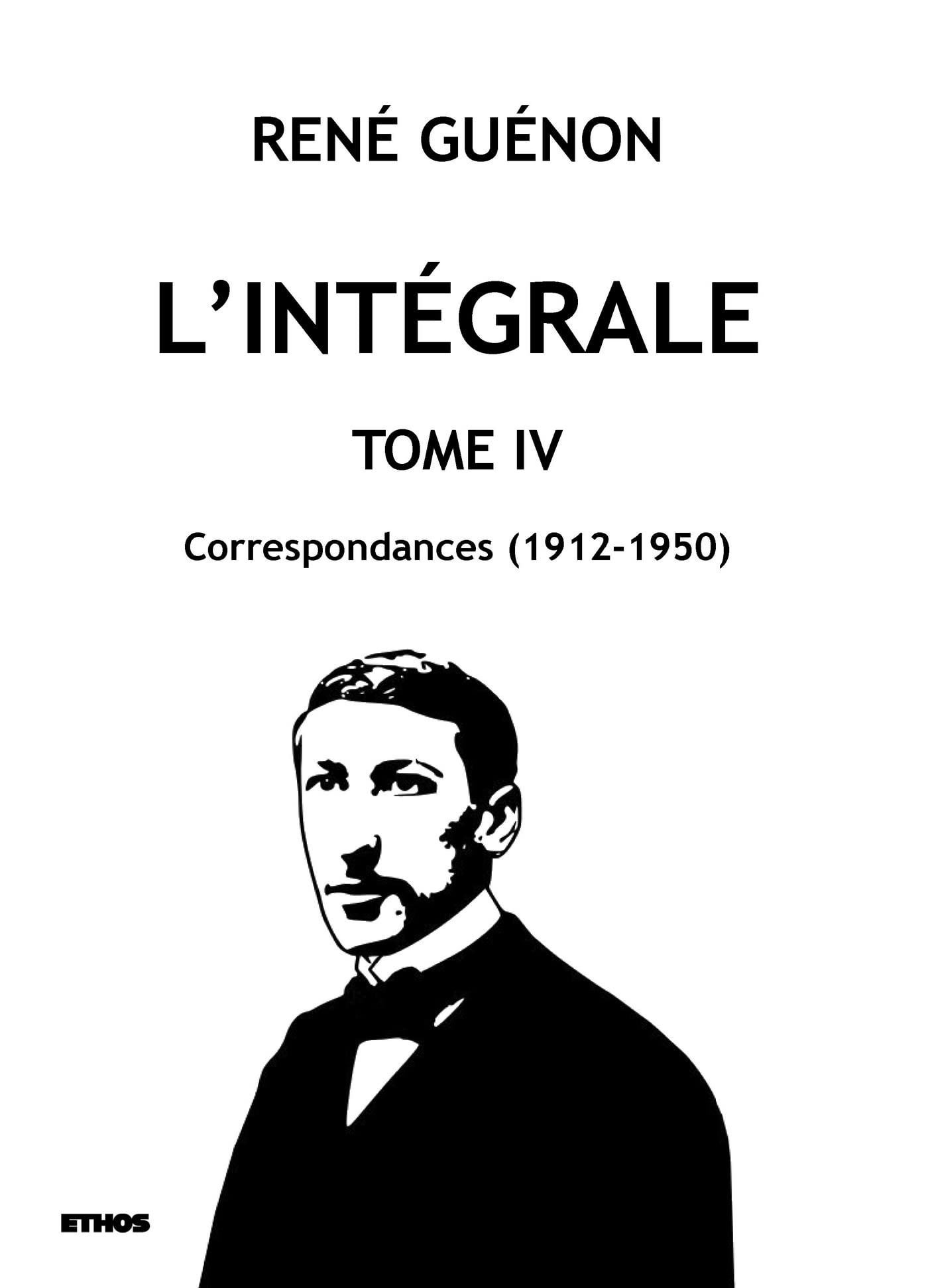 L'intégrale tome 4: Correspondances (1912-1950)