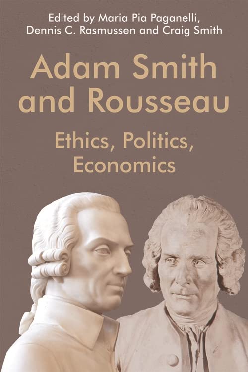 Adam Smith and Rousseau: Ethics, Politics, Economics (Edinburgh Studies in Scottish Philosophy)      Kindle Edition