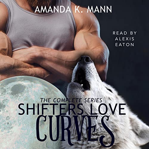 Shifters Love Curves The Complete Series (Audible Audio
