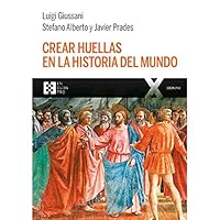 Crear huellas en la historia del mundo 8490559740 Book Cover