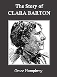 The Story of Clara Barton