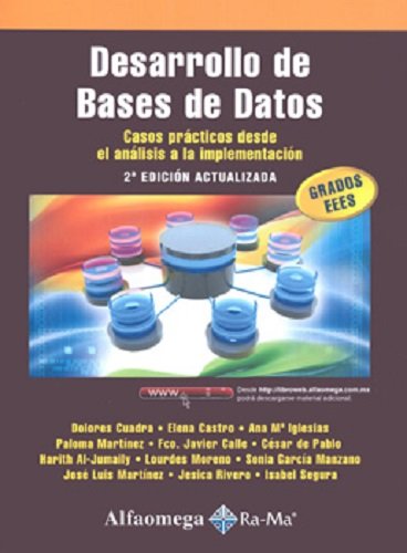 Desarrollo De Bases De Datos. Casos Practicos Desde El Analisis A La Implementacio
