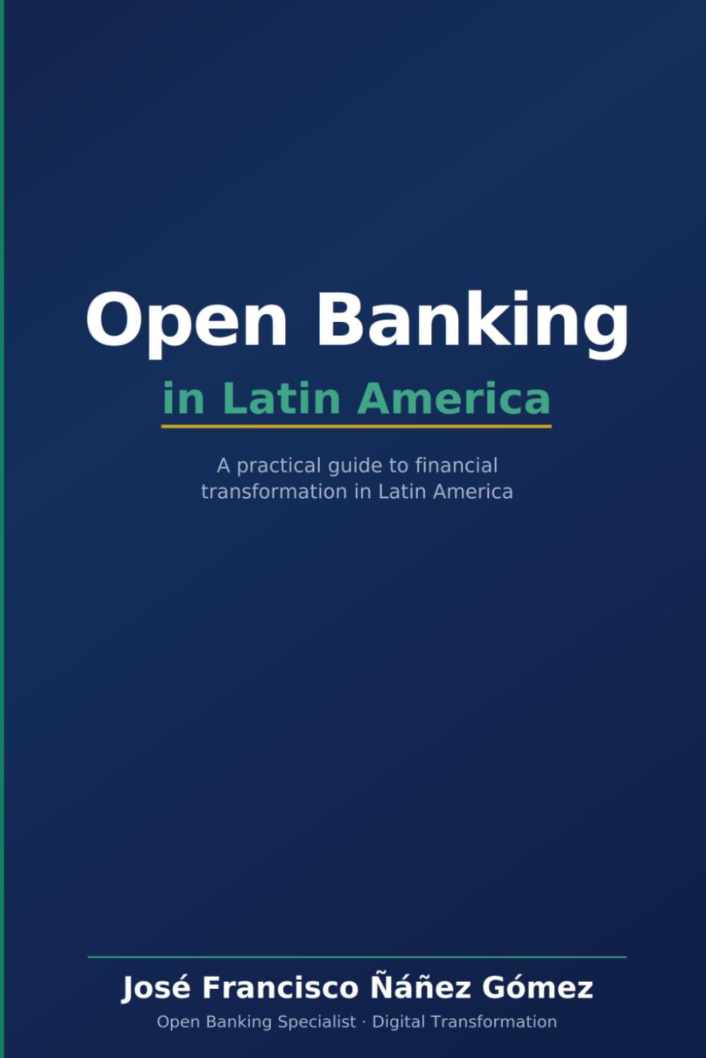 Open Banking in Latin America: A Practical Guide for Financial Transformation