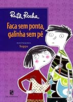 Faca sem ponta, galinha sem pé 8516063216 Book Cover