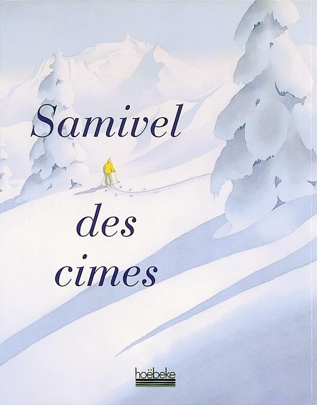 Samivel des cimes