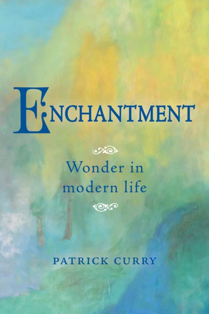 Enchantment: Wonder in Modern Life
