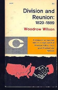 Unknown Binding Division and Reunion: 1829-1889 Book