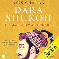 Algopix Similar Product 20 - Dara Shukoh: The Man Who Would Be King