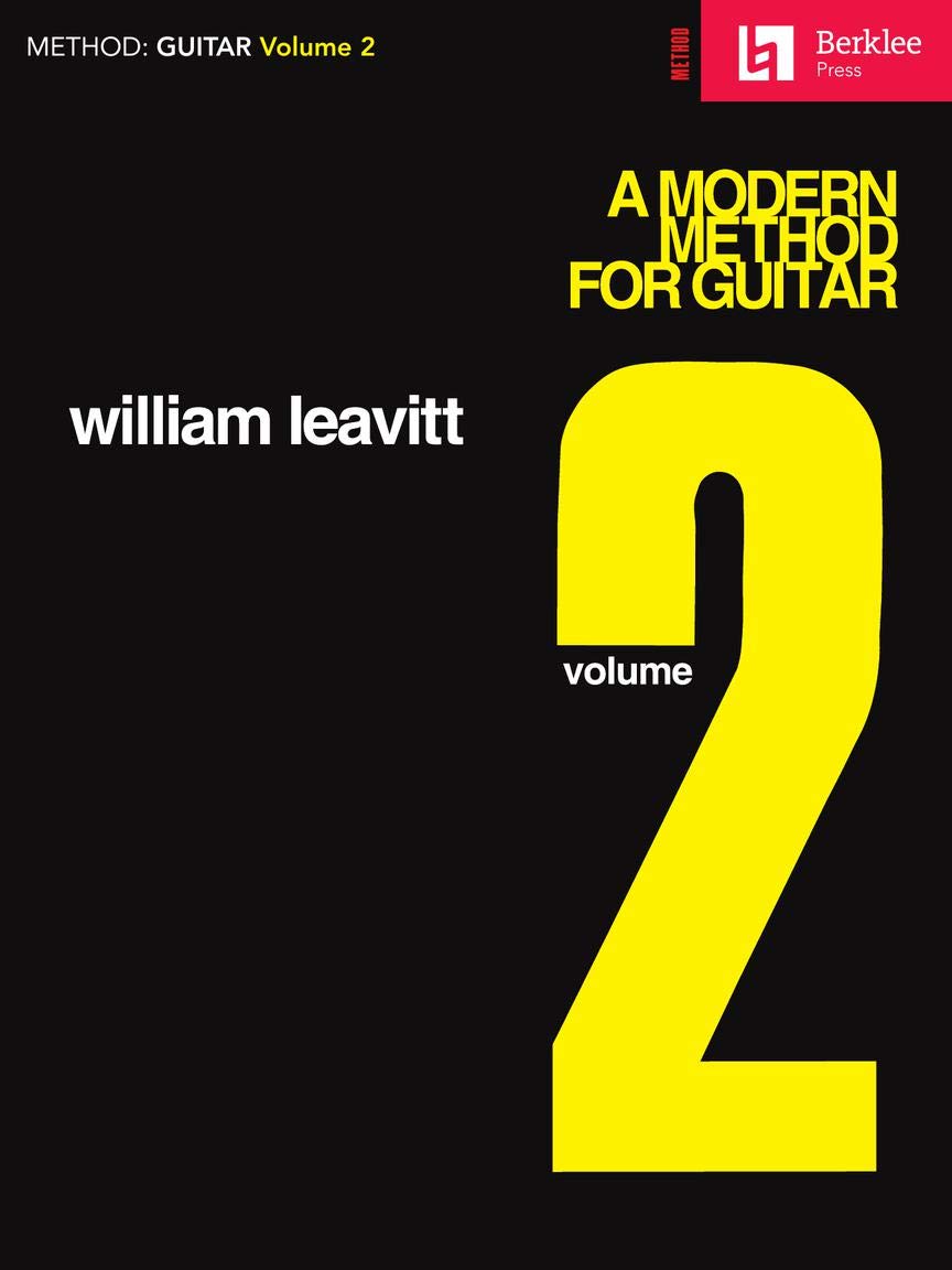 Modern Method for Guitar - Volume 2 | Intermediate Guitar Lessons for Melody, Scales, Arpeggios, and Chords | Learn Improvisation, Rhythm Techniques, and Fingerboard Mastery