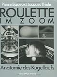 Roulette im Zoom. Anatomie des Kugellaufs