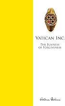 VATICAN INC.: The Business of Forgiveness