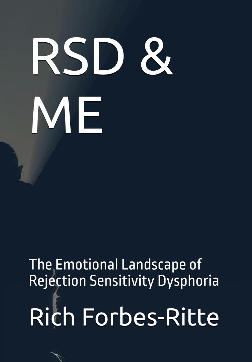 RSD & ME: The Emotional Landscape of Rejection Sensitivity Dysphoria