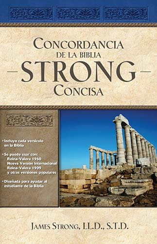 Concordancia De La Biblia Strong Concisa/New Strong's Exhaustive Concordance of The Bible (Spanish Edition)