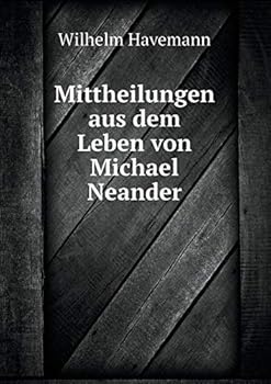 Paperback Mittheilungen aus dem Leben von Michael Neander [German] Book