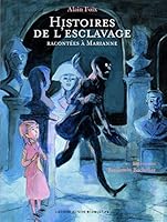 HISTOIRES DE L'ESCLAVAGE RACONTEES A MARIANNE 2070613852 Book Cover