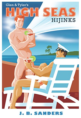 Glen & Tyler's High Seas Hijinks (Glen & Tyler Adventures Book 4)