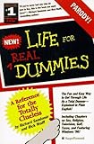 Life for Real Dummies: Life for the Totally Clueless (For Dummies Series)