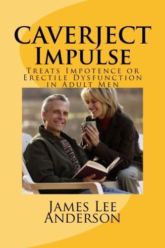 CAVERJECT Impulse: Treats Impotence or Erectile Dysfunction in Adult Men Paperback – 17 Jun. 2015