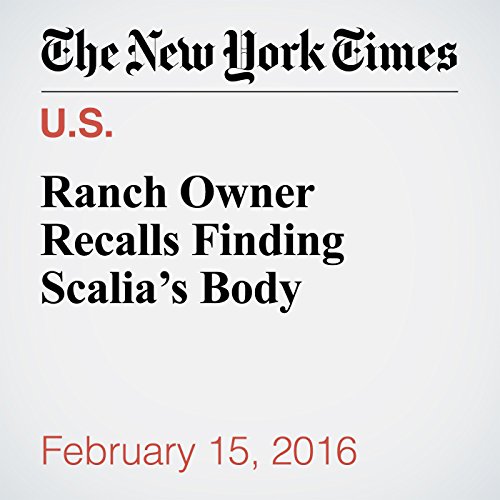 Ranch Owner Recalls Finding Scalia&rsquo;s Body cover art